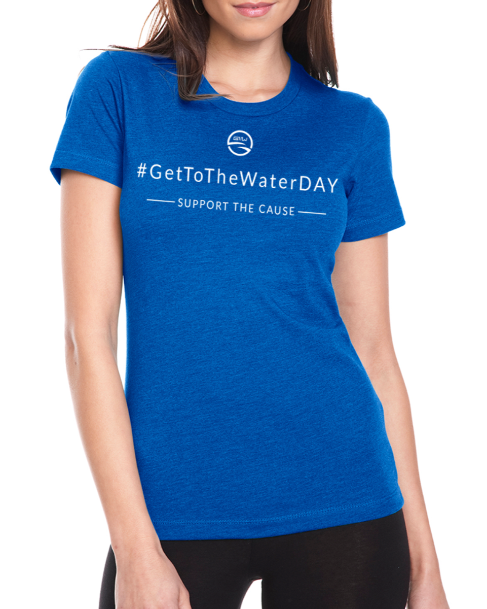 UNISEX - Get To The Water DAY - Support the Cause