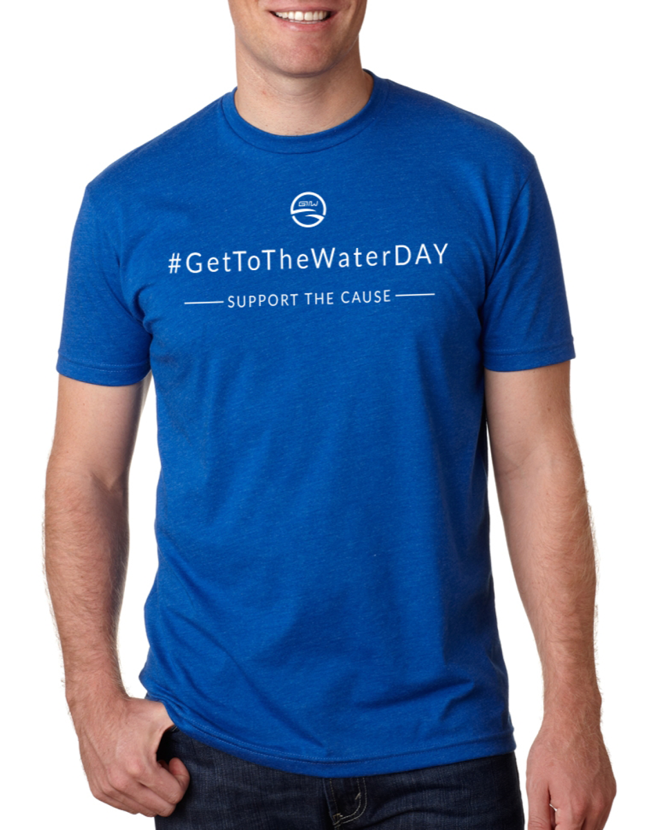 UNISEX - Get To The Water DAY - Support the Cause